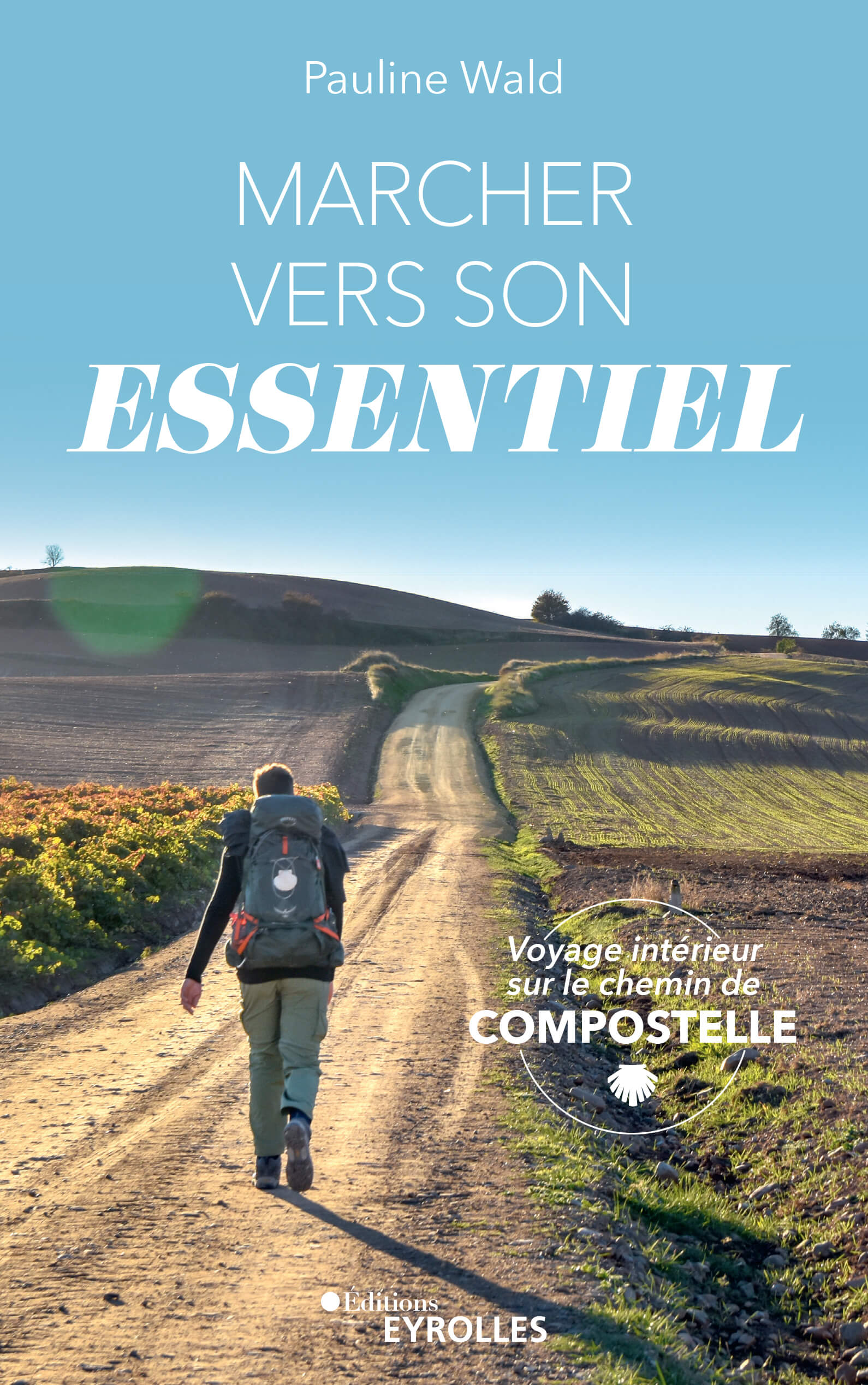G0100579_MarcherverslEssentiel_BAT.indd Couverture du livre Marcher vers son essentiel